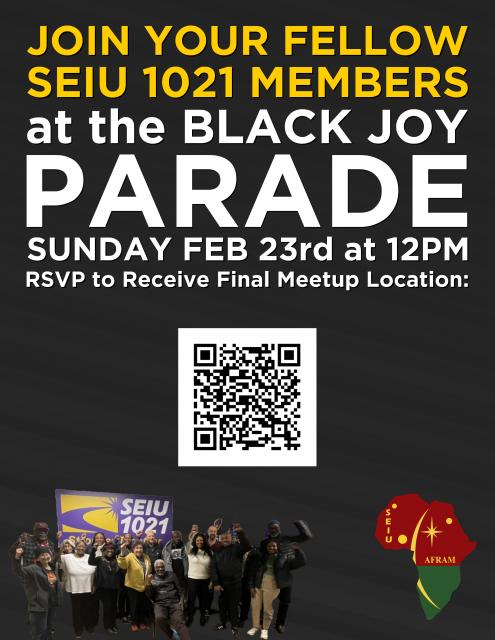 Black Joy Parade with SEIU 1021 flier