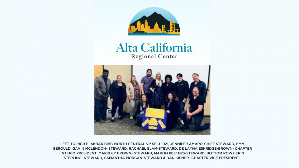 Left to right:  Akbar Bibb, North Central VP SEIU 1021,; Jennifer Amaro, chief steward; Emma Gerould, North Central Director; Gavin McLendon, Steward; Rachael Elam, Steward; De Layna Eskridge-Brown, Chapter Iterim President; Markley Brown, Steward; Marijin Peeters, Steward; BOTTOM ROW: Erin Sterling, Steward; Samantha Morgan, Steward; and Dan Kilmer, Chapter Vice President