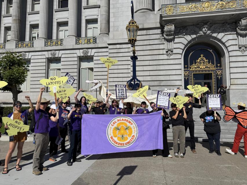 Cal Academy workers rallied outside SF City Hall on June 11, seeking a full audit of the Academy's finances from the Board of Supervisors Budget and Appropriations Committee.